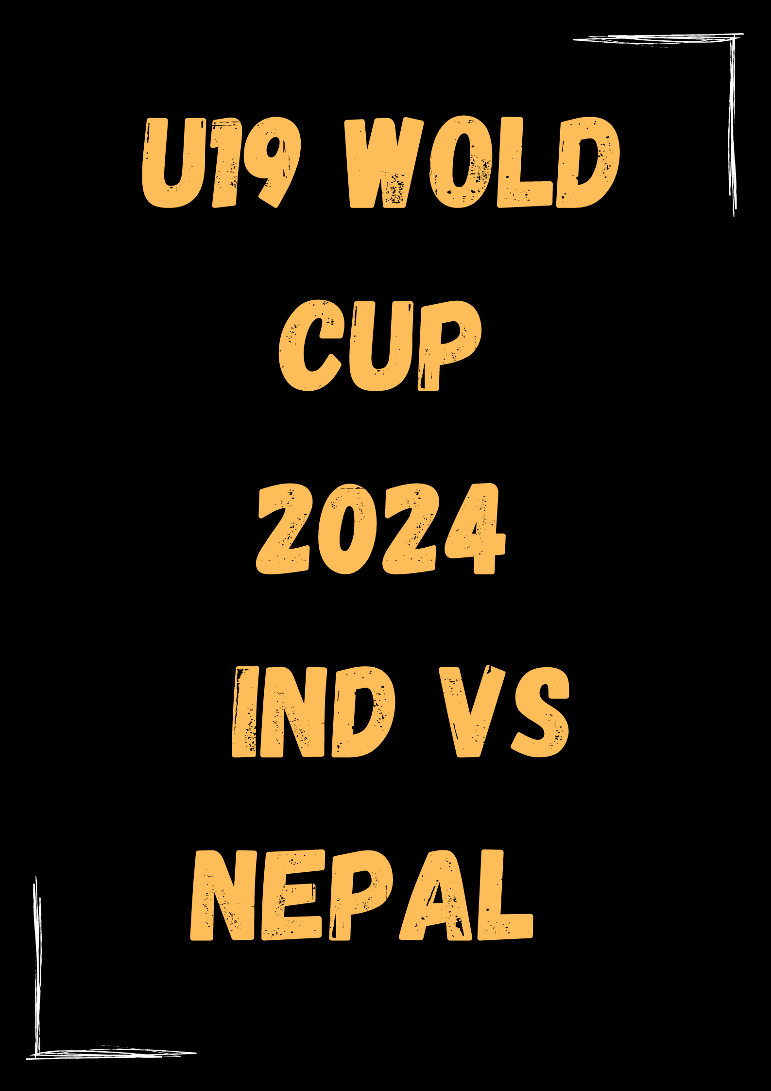 IND VS NEPAL U-19 WOLD CUP-2024